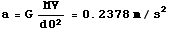 RowBox[{a, =, RowBox[{G MV/d0^2, =, RowBox[{0.2378,  , m/s^2}]}]}]