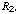 R_2,
