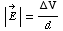 | Overscript[E, ] | = ΔV/d